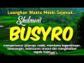 Download Lagu Sholawat Pembuka Rezeki Penyejuk Hati, Sholawat Busyro, Sholawat Pelancar Rezeki, Sholawat Nabi