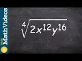 Tutorial for how to take the fourth root of an expression fourth root 2x 12 y 16