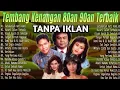 Download Lagu Tembang Kenangan 80an 90an Terbaik Tanpa Iklan | Kumpulan lagu lawas 80an 90an Terpopuler No Iklan