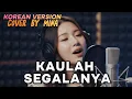 Lagu KAULAH SEGALANYA - RUTH SAHANAYA | Cover Lagu Indonesia Versi Korea oleh MINA (AI Vocal Cover)