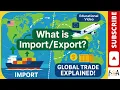 Import vs Export Explained Learn Global Trade in Simple Terms
