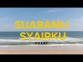 Download Lagu Harry - Suaramu Syairku (Video Lirik)