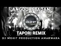 Download Lagu Angoori Badan | Chamak Cham Chamke | Tapori Remix | Dj Rc x Dj Mohit Production Amarwara