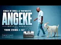 Kabza De Small & Thatohatsi - Angeke (Official Audio) Feat. Young Stunna & Sly
