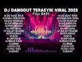 Lagu DJ DANGDUT TERASYIK VIRAL 2025