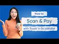 How To Scan Pay With Touch n Go eWallet