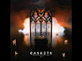 What Have I Become? - Caskets
