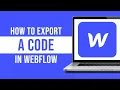 How to Export Code in Webflow Free 2023