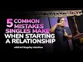 5 Common Mistakes Singles Make When Starting A Relationship mildred kingsley-okonkwo