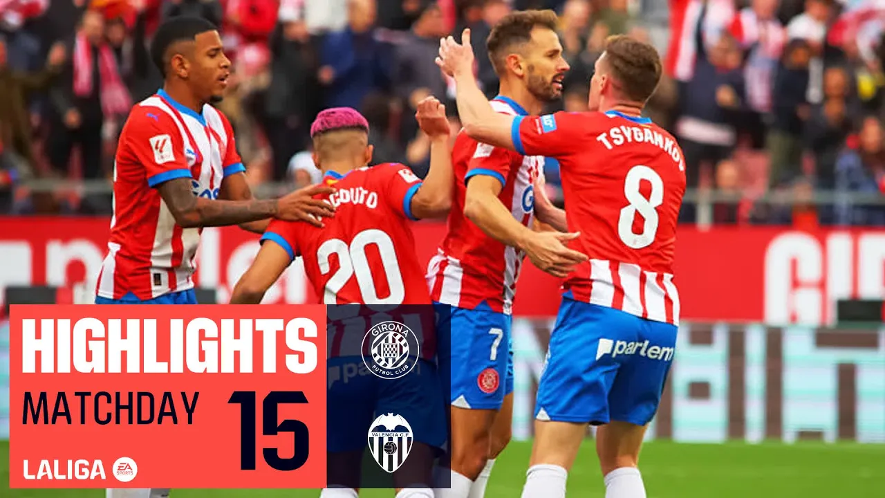 GIRONA FC - VALENCIA CF 2-1 | HIGHLIGHTS