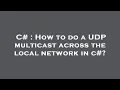 C How to do a UDP multicast across the local network in c