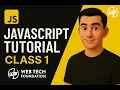 JavaScript Tutorial for Beginners Class 1 - Learn JavaScript from Scratch