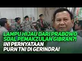 Download Lagu LAMPU HIJAU DARI PRABOWO SOAL PEMAKZULAN GIBRAN?! INI PERNYATAAN PURN TNI DI GERINDRA!
