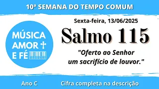Salmo 115 | Oferto ao Senhor um sacrifício de louvor