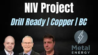 NIV Copper Project Drill Ready In BC With Charlie Greig Alex Walcott Stephen Stewart 