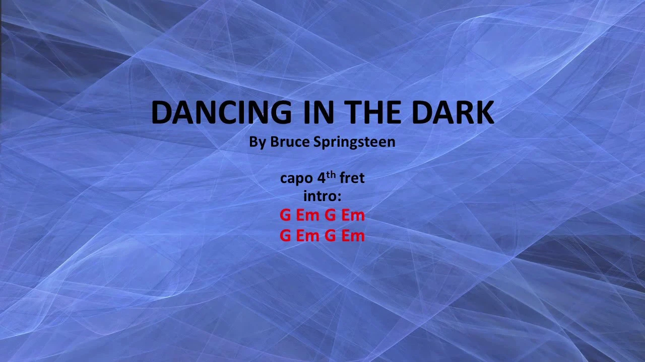 Dancing In The Dark by Bruce Springsteen - Easy acoustic chords & lyrics