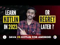 Java or kotlin for Android which Language is best for Android Java vs kotlin