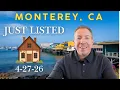 Monterey County Just Listed Homes Week of 4-27-26