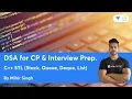 C STL Stack Queue Deque List L4 DSA for CP Interview Prep Mihir Singh