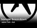 Download Lagu Sample Breakdown: Aphex Twin - Xtal