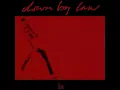 06 ◦ Down by Law - Finally Here  (Demo Length Version)