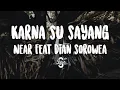 Download Lagu Lyric/Lirik KARNA SU SAYANG - Near Feat Dian Sorowea ( Reggae SKA Version By NIKISUKA )