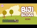 Download Lagu Keiko - Biji - Bijian (Official Music Video) I Nursery Rhymes