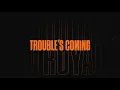 Royal Blood - Trouble's Coming (Official Audio)