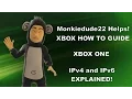 IPv4 and IPv6 on Xbox One A Quick Rundown
