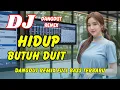 Lagu DJ Hidup Butuh Duit 🔥 Dangdut Remix Full Bass – Viral TikTok Terbaru 2025 | DJ X PRO