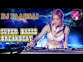 Lagu DJ FAAHSAI DESPACITO Super Bass Breakbeat 🔥 MANTAP GAK ADA DUANYA