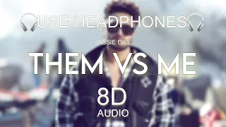 Them Vs Me (8D Audio) |Jassie Gill|N Vee|Gill Skill|New Punjabi Song 2023|Latest Punjabi Song 2023|