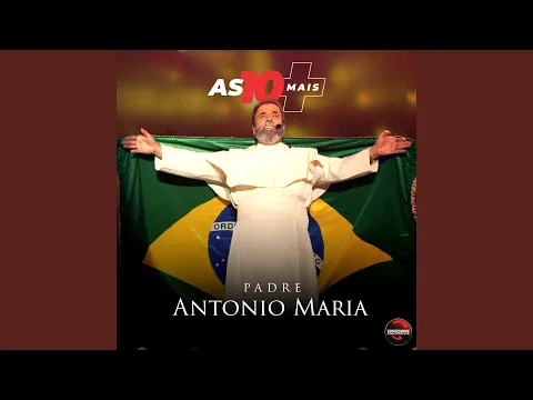 Clipe de Hino do Terço dos Homens - Padre Antonio Maria
