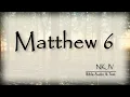 Matthew 6 Bible Text Do Good to Please God The Lamp of the Body NKJV