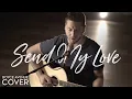 Download Lagu Send My Love (To Your New Lover) - Adele (Boyce Avenue acoustic cover) on Spotify \u0026 Apple