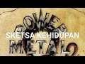 Download Lagu SKETSA KEHIDUPAN - POWER METAL (KARAOKE VERSION)