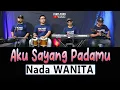Download Lagu AKU SAYANG PADAMU -  KARAOKE NADA WANITA ( Rhoma Irama )