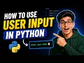 How to Take User Input in Python input Explained for Beginners Hindi