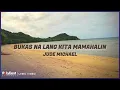 Lagu Jude Michael - Bukas Na Lang Kita Mamahalin (Lyric Video)