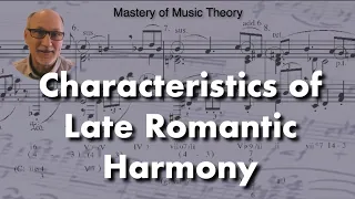 Download Characteristics of Late Romantic Harmony (Book 3, CH 26) MP3
