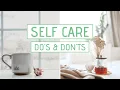 30 Self Care Do s and Don ts Self Care Tips