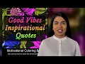 Good Vibes Inspirational Quotes Motivational Coloring Book