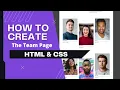 How to create a responsive Our Team Page using HTML and CSS