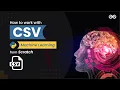 How to work with CSV Machine Learning from Scratch Upskill with GeeksforGeeks