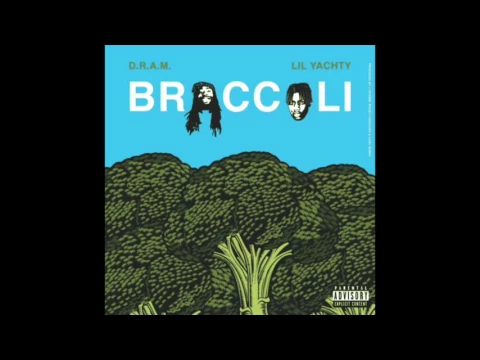 Download MP3 Broccoli (feat. Lil Yatchy) - D.R.A.M. [High Quality Audio]