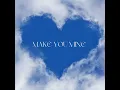 Download Lagu MAKE YOU MINE