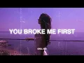 Lagu You Broke Me First π₯ Sad songs playlist 2025 ~ Depressing songs playlist that will make you cry π