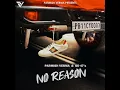 No Reason - Parmish Verma & GD 47