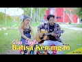 Batisa Kenangan,Akustik ( ERNA SAGITA ) M/V Official