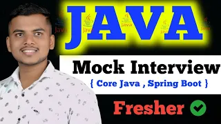 JAVA Mock Interview Fresher Core Java Spring Boot Mock Interview